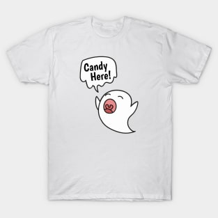 Candy Here! Halloween Funny Ghost for Trick Or Treat T-Shirt